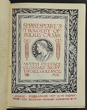 Shakespeare's Tragedy of Julius Caesar - Ed. J.M Dent - 1900