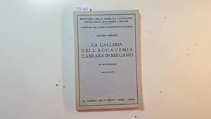 Bild des Verkufers fr La Galleria dell'Accademia Carrara in Bergamo zum Verkauf von Gebrauchtbcherlogistik  H.J. Lauterbach