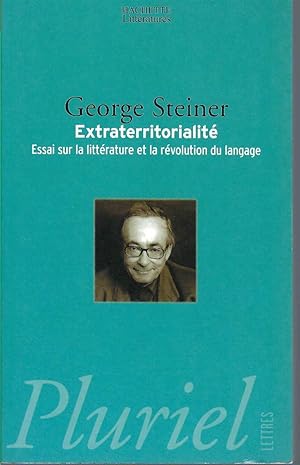 Extraterritorialité. Essai Sur La Litterature Et La Revolution Du Langage.