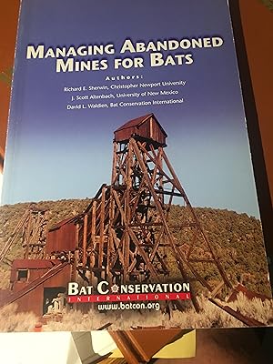 Image du vendeur pour Managing Abandoned Mines for Bats. mis en vente par Bristlecone Books  RMABA