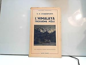 Imagen del vendedor de Prof. Dr G. O. Dyhrenfurth,L'Himalaya, troisime ple : Les 8 000 de la terre a la venta por JLG_livres anciens et modernes