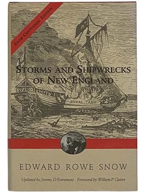 Imagen del vendedor de Storms and Shipwrecks of New England (Snow Centennial Edition) a la venta por Yesterday's Muse, ABAA, ILAB, IOBA
