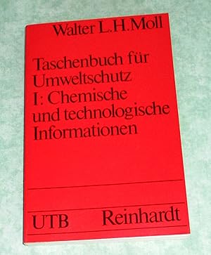 Bild des Verkufers fr Taschenbuch fr Umweltschutz. Bd. 1: Chemische und technologische Informationen. zum Verkauf von Antiquariat  Lwenstein