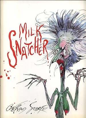 Milk Snatcher, the Thatcher Drawings