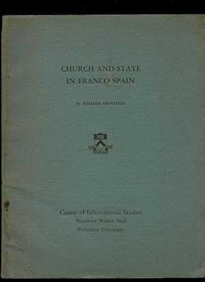Seller image for Church and State in Franco Spain (Iglesia y Estado en la España franquista) Woodrow Wilson School of Public and International Affairs Center of International Studies | Research Monograph No. 8 for sale by Little Stour Books PBFA Member