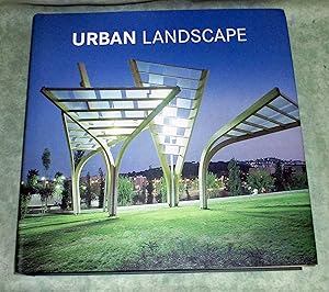 Urban landscape. = Het stedelijke landschap = El gran libro del paisajismo urbano = A paisagem ur...