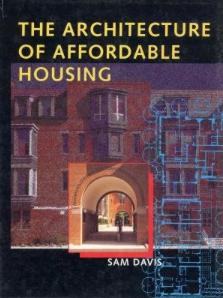 The Architecture of Affordable Housing