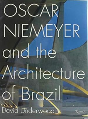 Oscar Niemeyer and the Architecture of Brazil