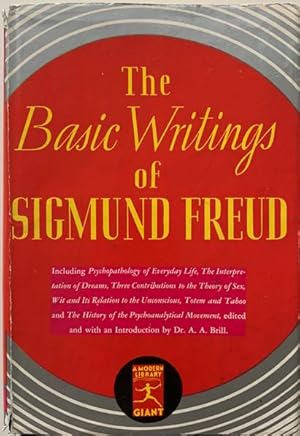 The Basic Writings of Sigmund Freud. A Modern Library Giant; G 39