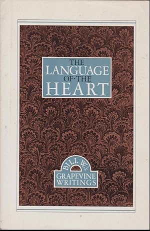 The Language of the Heart: Bill W.'s Grapevine Writings