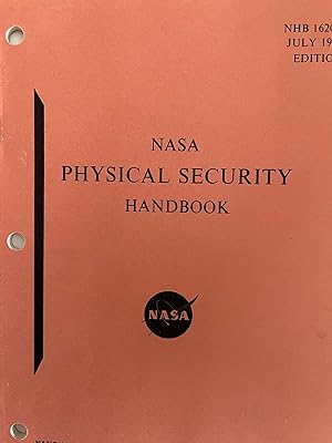 NASA Physical Security Handbook NHB, 1620.3, July 1966 Edition
