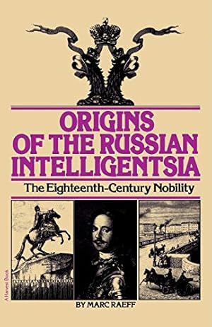 Bild des Verkufers fr Origins Of The Russian Intelligentsia: The Eighteenth-Century Nobility zum Verkauf von Redux Books