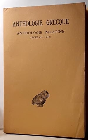 Image du vendeur pour Anthologie grecque, 1re partie - Anthologie palatine - tome IV (livre VII, Epigr. I-363) mis en vente par Calepinus, la librairie latin-grec