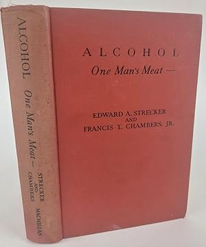 Alcohol: One Man's Meat