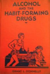 Alcohol and the Habit Forming Drugs