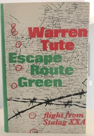 Escape Route Green: Flight from Stalag XXA