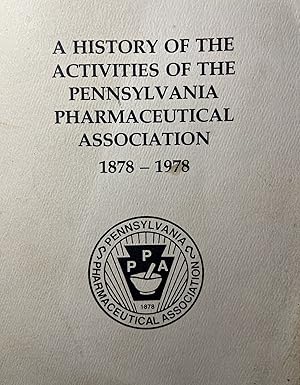 A Grouping of Pharmaceuticaal Related Items including The History of the Activities of the Pennsy...