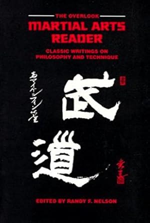 Bild des Verkufers fr The Overlook Martial Arts Reader: An Anthology of Historical and Philosophical Writings zum Verkauf von 32.1  Rare Books + Ephemera, IOBA, ESA