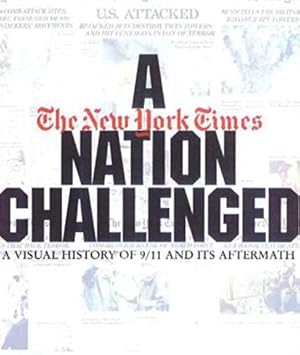 Seller image for A Nation Challenged : A Visual History of 9/11 and Its Aftermath for sale by 32.1  Rare Books + Ephemera, IOBA, ESA