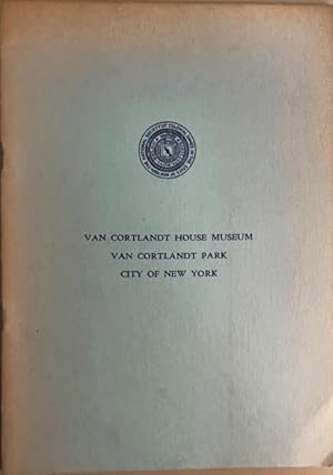 Van Cortlandt House Museum; Van Cortlandt Park; City of New York