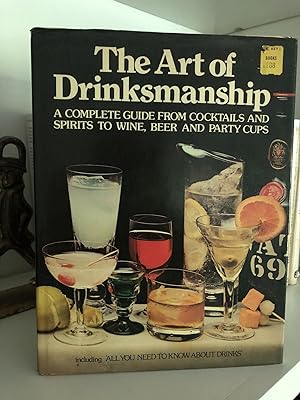 Seller image for The Art of Drinksmanship: A Complete Guide from Cocktails and Spirits to Wine, Beer and Party Cups for sale by 32.1  Rare Books + Ephemera, IOBA, ESA