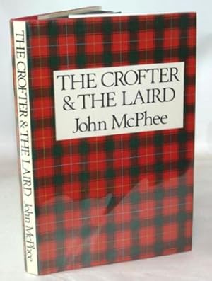 Image du vendeur pour The Crofter and the Laird mis en vente par 32.1  Rare Books + Ephemera, IOBA, ESA