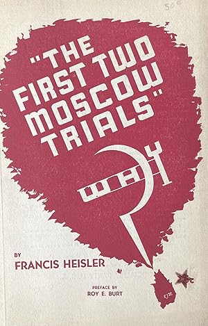 Seller image for The First Two Moscow Trials Why? Preface by Roy E. Burt for sale by 32.1  Rare Books + Ephemera, IOBA, ESA