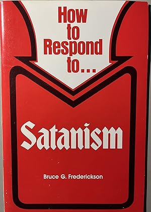 Seller image for How to Respond to Satanism for sale by 32.1  Rare Books + Ephemera, IOBA, ESA