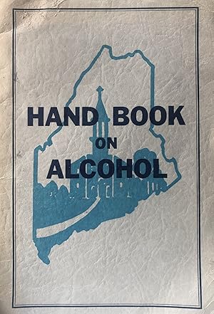 Hand Book on Alcohol for College and High School Students