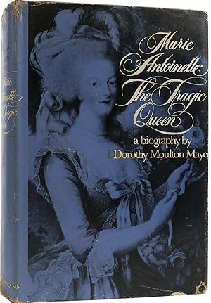 Marie Antoinette: The Tragic Queen