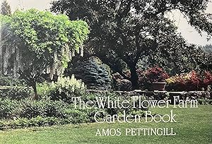 Seller image for The White Flower Farm Garden Book for sale by 32.1  Rare Books + Ephemera, IOBA, ESA