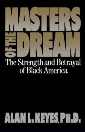 Seller image for Masters of the Dream: The Strength and Betrayal of Black America for sale by 32.1  Rare Books + Ephemera, IOBA, ESA