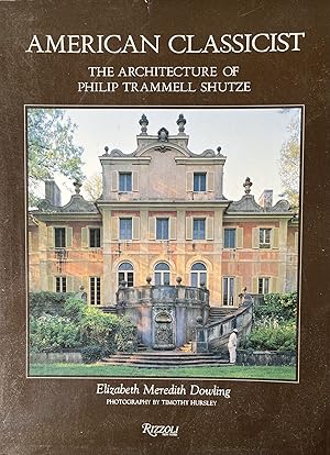 American Classicist: The Architecture of Philip Trammell Shutze