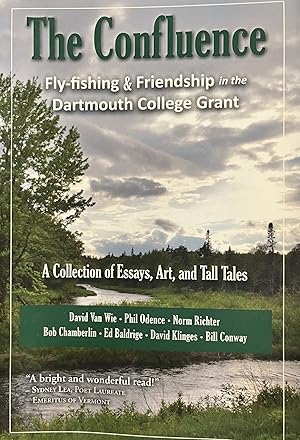 Immagine del venditore per The Confluence: Fly-Fishing & Friendship in the Dartmouth College Grant: A Collection of Essays, Art and Tall Tales venduto da 32.1  Rare Books + Ephemera, IOBA, ESA