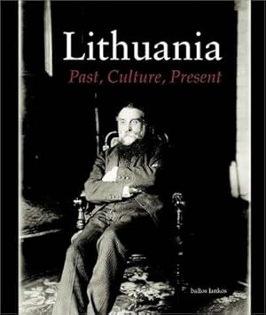 Bild des Verkufers fr Lithuania: Past, culture, present zum Verkauf von WeBuyBooks