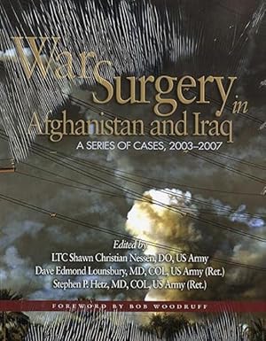Imagen del vendedor de War Surgery in Afghanistan and Iran: A Series of Cases, 2003-2007 a la venta por 32.1  Rare Books + Ephemera, IOBA, ESA