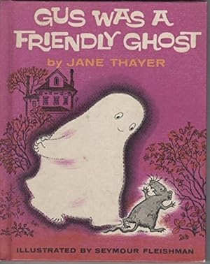 Seller image for Gus was a Friendly Ghost for sale by 32.1  Rare Books + Ephemera, IOBA, ESA