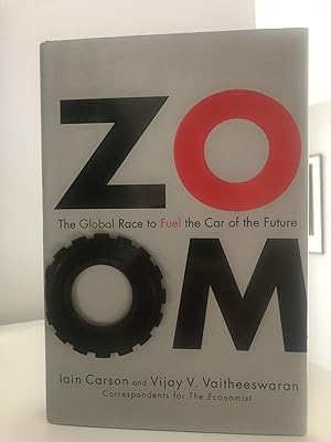 Seller image for Zoom; The Global Race to Fuel the Car of the Future for sale by 32.1  Rare Books + Ephemera, IOBA, ESA