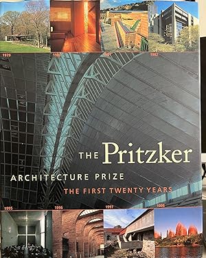 The Pritzker Architecture Prize: The First Twenty Five Years