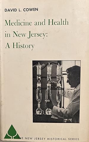 Medicine and Health in New Jersey: A History