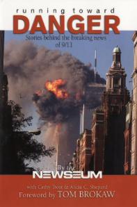 Immagine del venditore per Running Toward Danger: Stories Behind the Breaking News of 9/11 venduto da 32.1  Rare Books + Ephemera, IOBA, ESA
