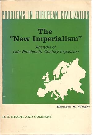 The New Imperialism Analysis of Late Nineteenth-Century Expansion