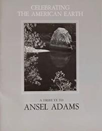 Bild des Verkufers fr Celebrating the American Earth: A Tribute to Ansel Adams zum Verkauf von 32.1  Rare Books + Ephemera, IOBA, ESA