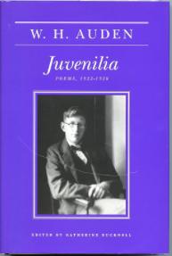 Juvenilia: Poems 1922-1928 [W.H. Auden: Critical Editions]