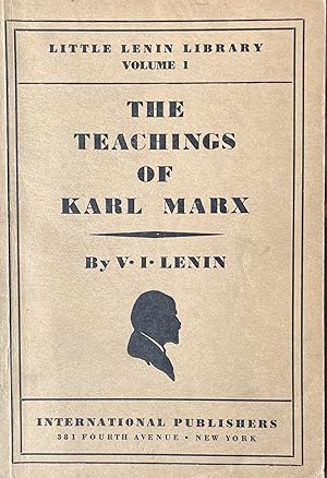 The Teachings of Karl Marx Little Lenin Library Volume I