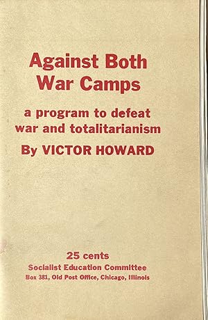 Against Both War Camps: A Program to Defeat War and Totalitarianism