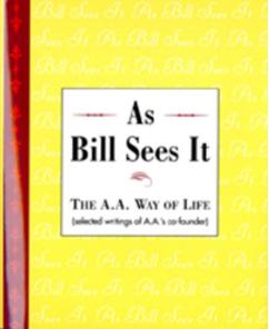 Seller image for As Bill Sees It: The A.A. Way of Life for sale by 32.1  Rare Books + Ephemera, IOBA, ESA