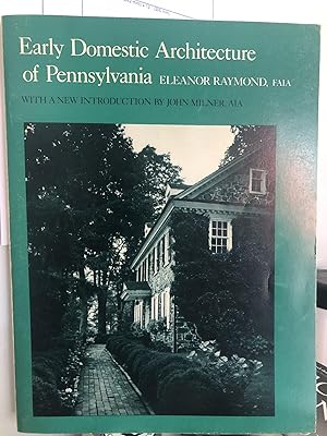 Immagine del venditore per Early Domestic Architecture of Pennsylvania venduto da 32.1  Rare Books + Ephemera, IOBA, ESA