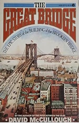 Seller image for The Great Bridge: The Epic Story of the Building of the Brooklyn Bridge for sale by 32.1  Rare Books + Ephemera, IOBA, ESA