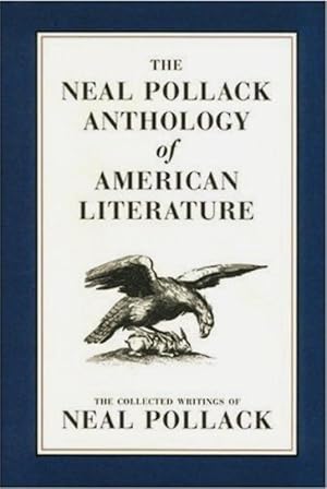 Image du vendeur pour The Neal Pollock Anthology of American Literature mis en vente par 32.1  Rare Books + Ephemera, IOBA, ESA